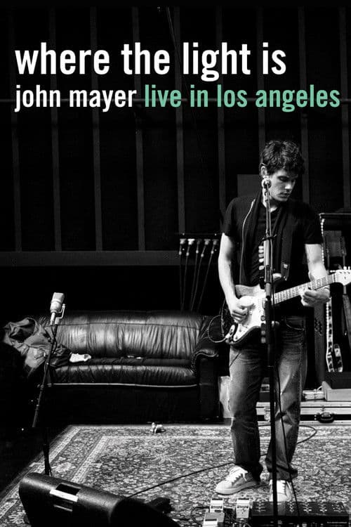 Póster de Where the Light Is: John Mayer Live in Los Angeles