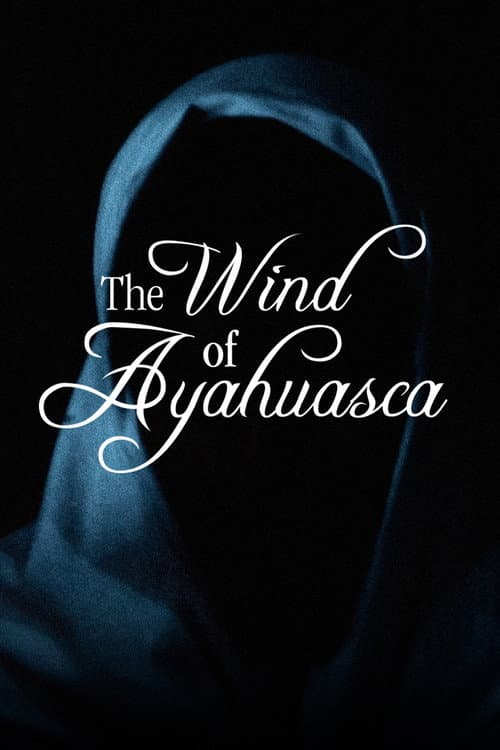Póster de El viento del ayahuasca