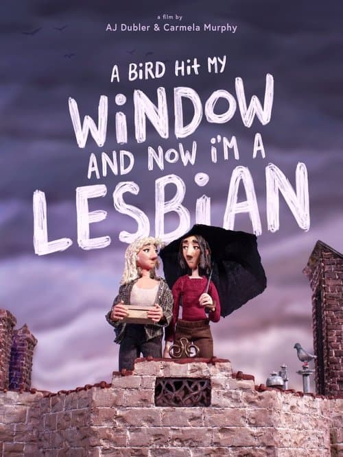 Póster de A Bird Hit My Window and Now I'm a Lesbian