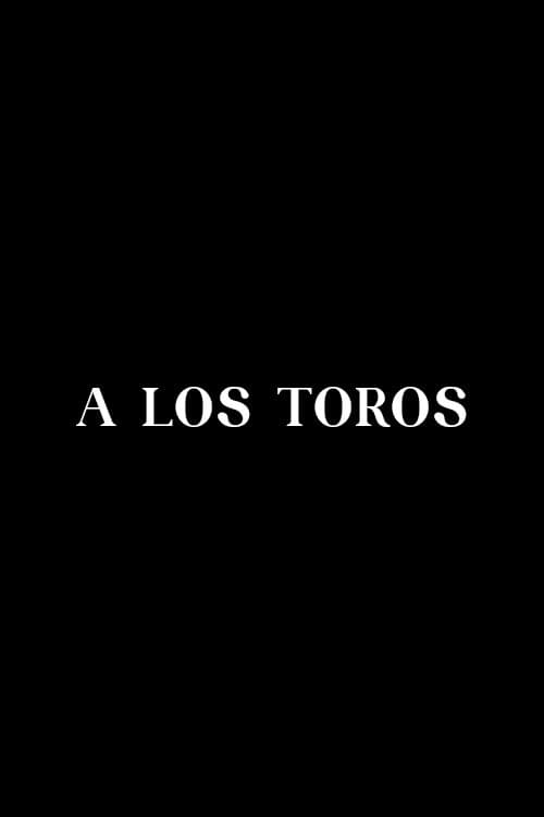 Póster de A los toros