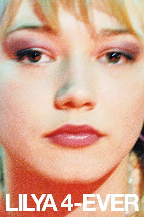 Póster de Lilja forever (Lilja 4-ever)