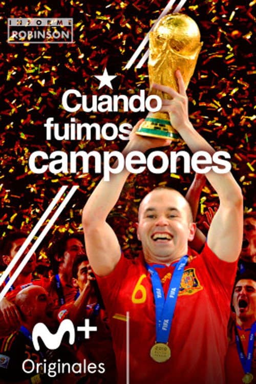 Póster de Informe Robinson: Cuando fuimos campeones
