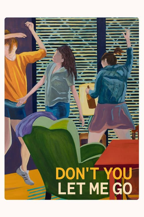 Póster de Don't You Let Me Go