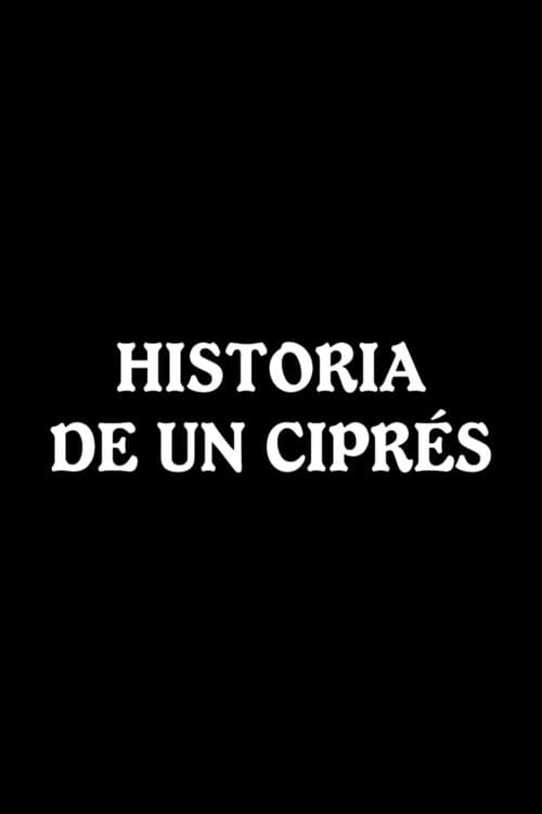 Póster de Historia de un ciprés