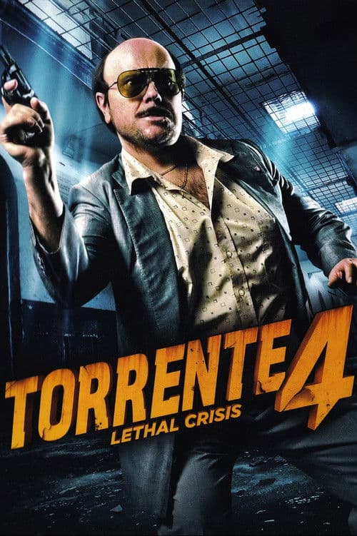 Póster de Torrente 4: Lethal Crisis (Crisis letal)