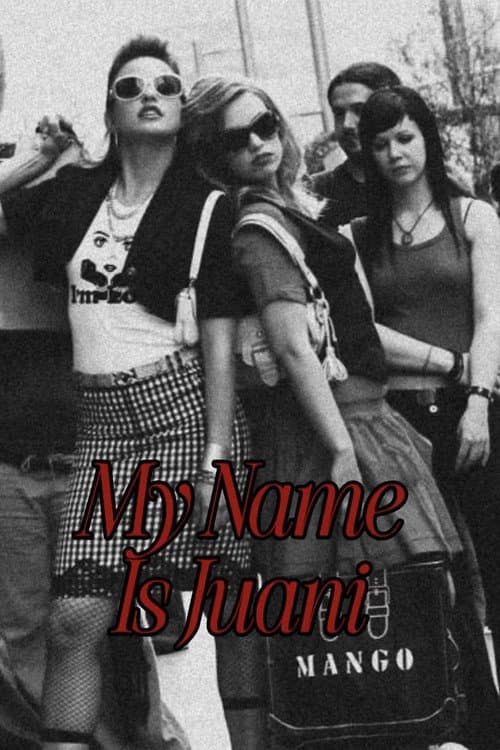 Póster de My Name Is Juani