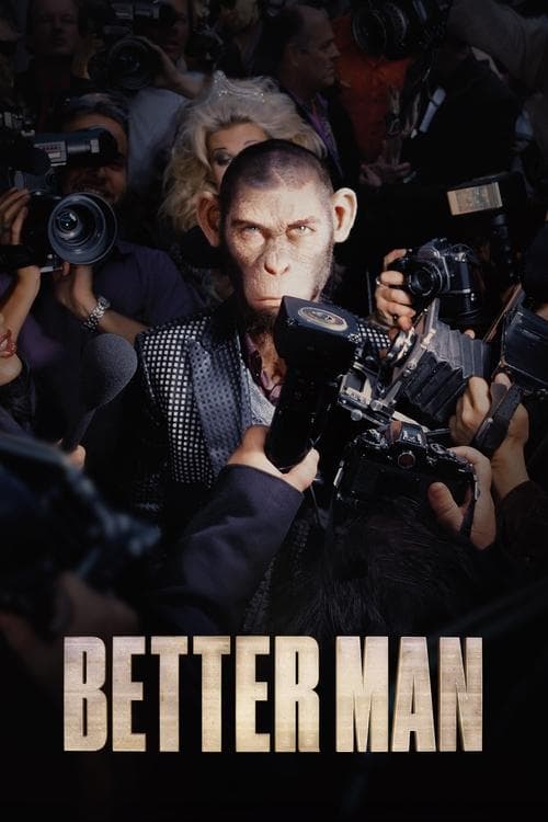 Póster de Better Man: La historia de Robbie Williams