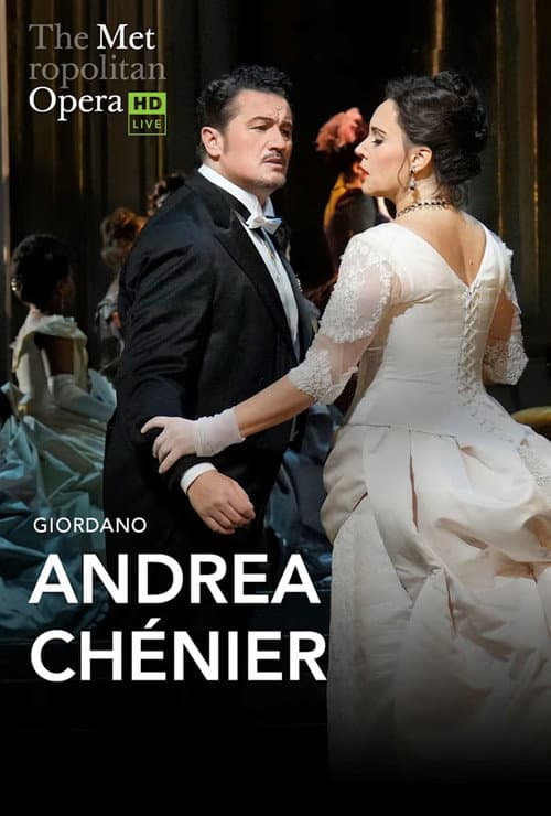 Póster de The Metropolitan Opera: Andrea Chénier