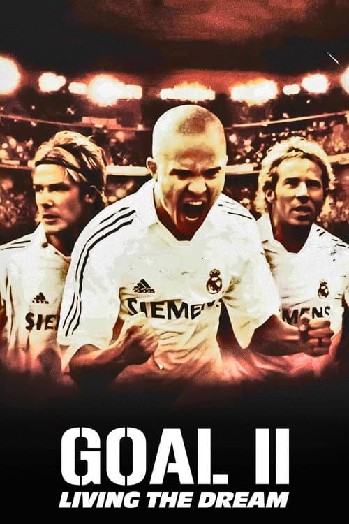Póster de ¡Goool! 2: Viviendo el sueño
