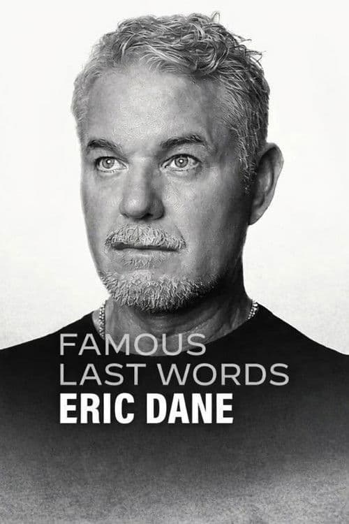 Póster de Últimas palabras célebres: Eric Dane