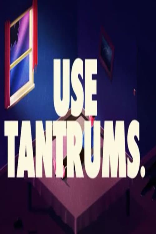Póster de USE TANTRUMS.