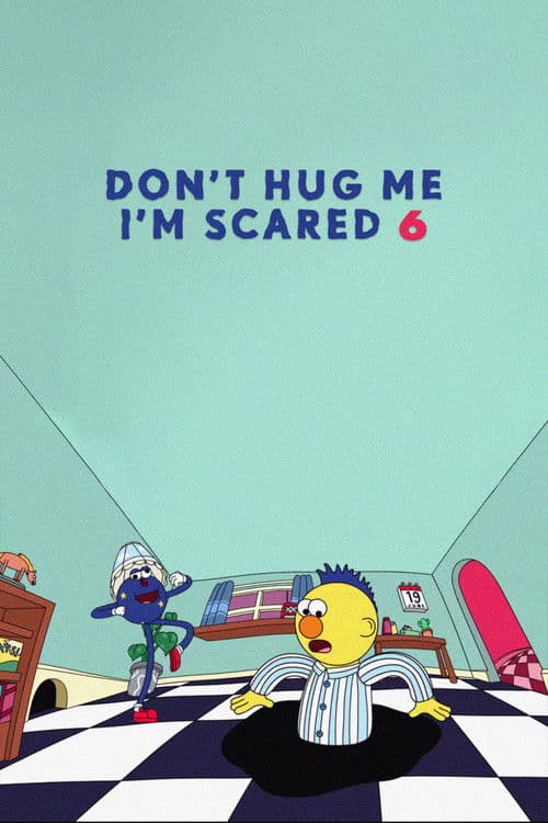 Póster de Don't Hug Me I'm Scared 6