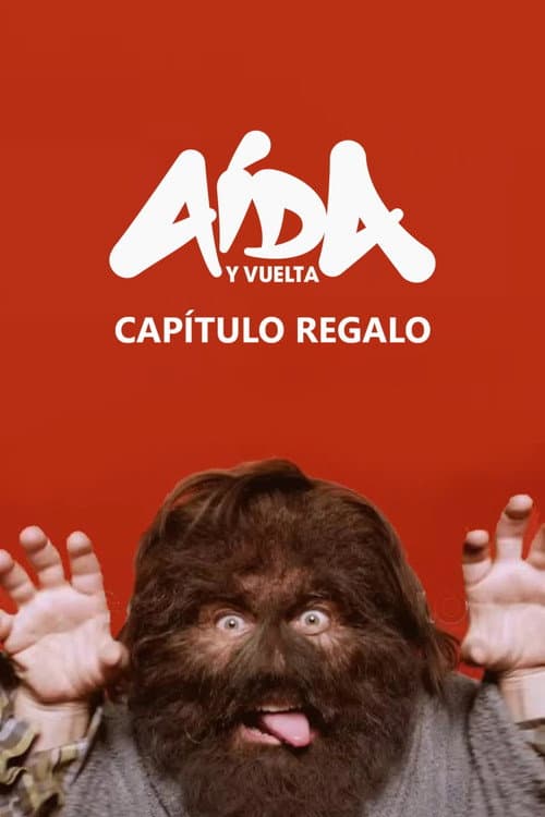 Póster de Aída y vuelta: Capítulo regalo