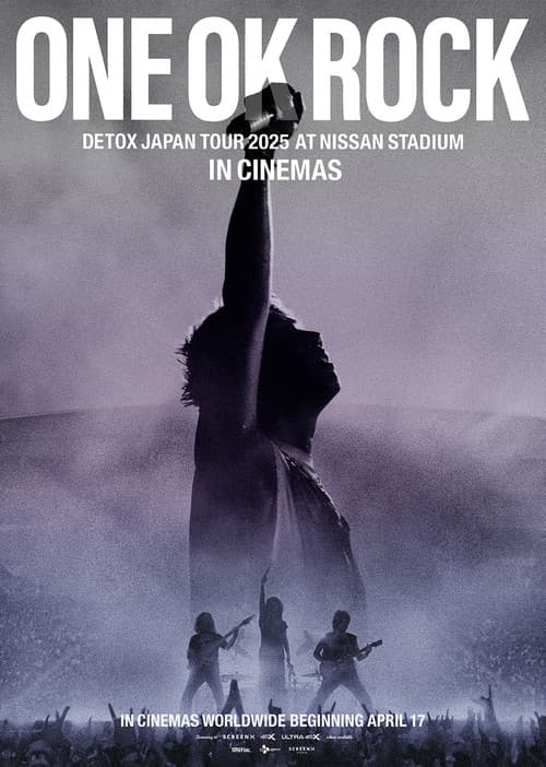 Póster de ONE OK ROCK DETOX JAPAN TOUR AT NISSAN STADIUM 2025 IN CINEMAS